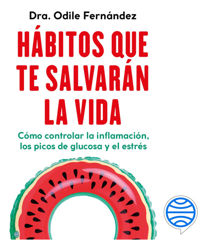 Hábitos Que Te Salvarán La Vida - Libro Original