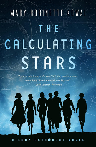 Libro: The Calculating Stars: A Lady Astronaut Novel (lady