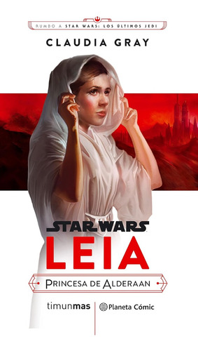 Libro Ciencia Ficción Star Wars Leia Princesa De Alderaan