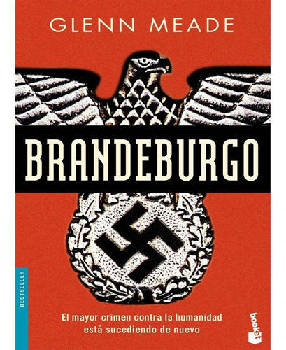 Brandeburgo, De Glenn Meade. Editorial Planeta, Tapa Blanda En Español, 2006