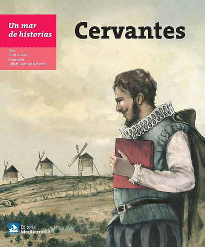 Un Mar De Historias: Cervantes - Gracia García, Jordi