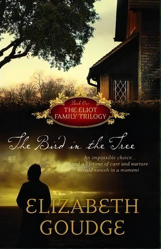 The Bird In The Tree, De Elizabeth Goudge. Editorial Hendrickson Publishers Inc, Tapa Blanda En Inglés