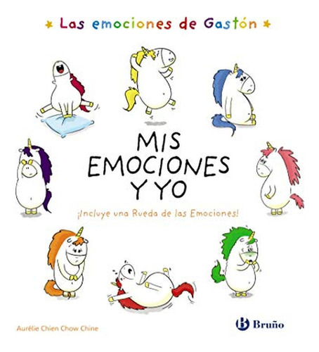 Las Emociones De Gastón. Mis Emociones Y Yo