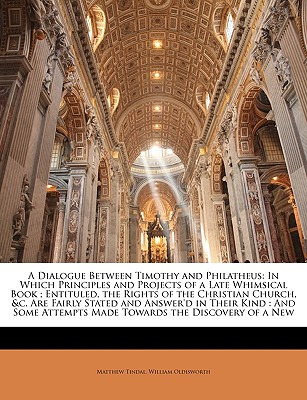 Libro A Dialogue Between Timothy And Philatheus: In Which...