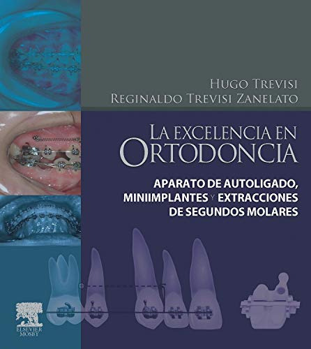 Libro La Excelencia En Ortodoncia  De Hugo Trevisi, Reginald