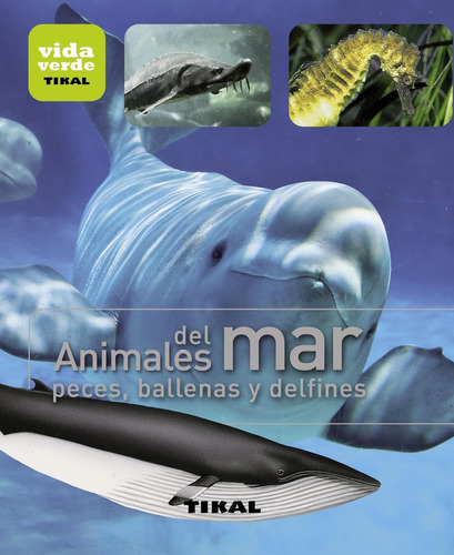 Libro Animales Del Mar, Peces, Ballenas Y Delfines - Vv.aa.