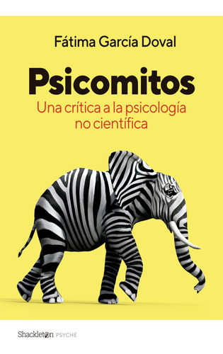 Psicomitos, De Garcia Doval,fatima Maria. Editorial Shackleton Books, Tapa Blanda En Español, 2024