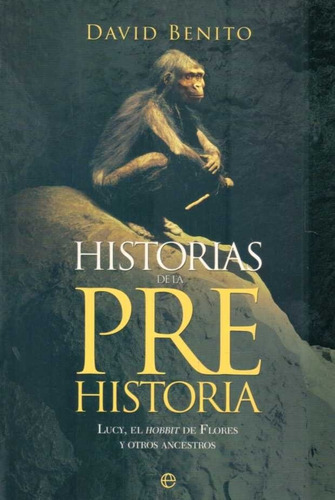 Historias De La Prehistoria / David Benito (envíos)