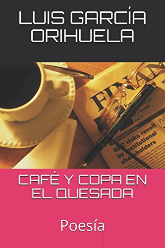 Cafe Y Copa En El Quesada: Poesia