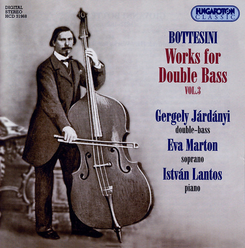 G. Bottesini; Gergely J Rd Nyi Works Para Contrabajo 3 Cd