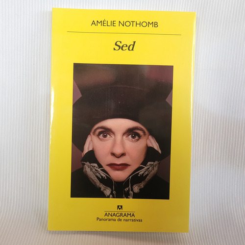 Sed  Amelie Nothomb Anagrama Panorama Narrativas Ed Grande