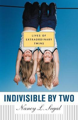 Libro Indivisible By Two : Lives Of  Extraordinary Twins ...