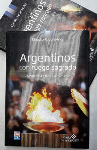 Argentinos Con Fuego Sagrado Claudio Federovsky Usado Excele