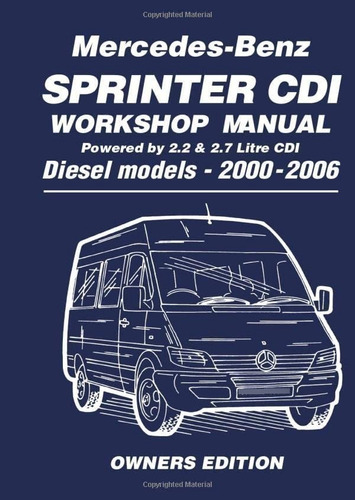 Libro: Mercedes-benz Sprinter Cdi Workshop Manual