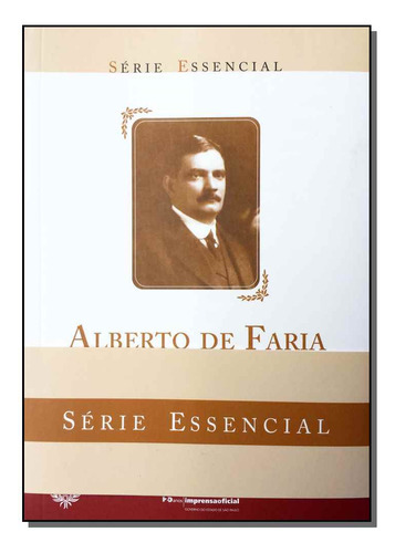 Essencial - Colecao Serie 02 - Alberto F. Etc..., De Editora Imprensa Oficial., Vol. História. Editora Imprensa Oficial, Capa Mole Em Português, 20