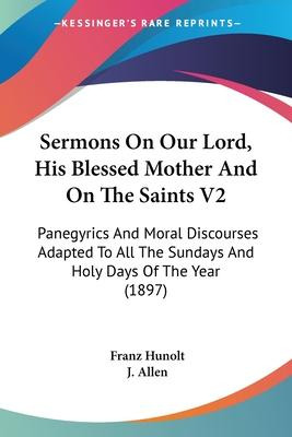 Libro Sermons On Our Lord, His Blessed Mother And On The ...