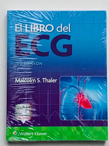 El Libro Del Ecg: El Libro Del Ecg, De Malcolm S. Thaler. Serie El Libro Del Ecg, Vol. 1. Editorial Wolters Kluwer, Tapa Blanda, Edición 10a En Español, 2023