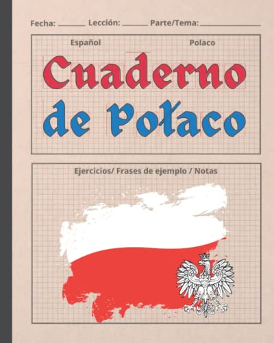 Cuaderno De Polaco: Indicado Para El Aprendizaje De La Lengu