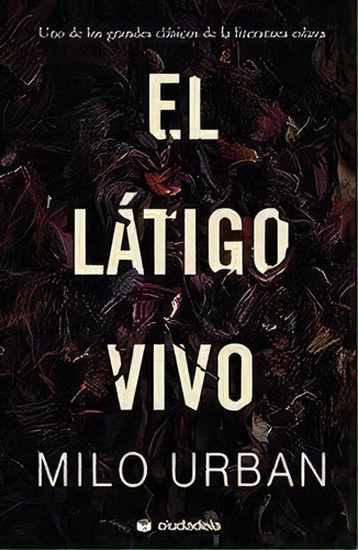 El Lãâ¡tigo Vivo, De Urban, Milo. Editorial Ciudadela Libros, Tapa Dura En Español