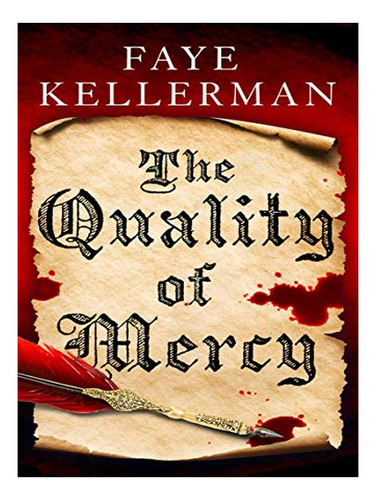 The Quality Of Mercy - Faye Kellerman. Eb14