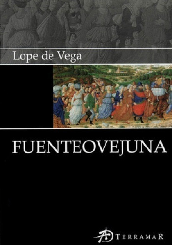 Libro Fuenteovejuna - Lope De Vega - Terramar