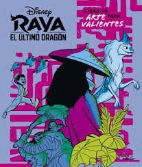 Libro Raya Y El Ultimo Dragon