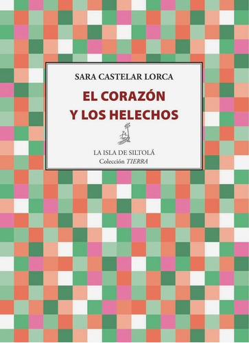 Libro El Corazã³n Y Los Helechos