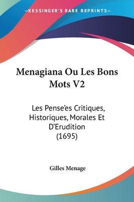 Libro Menagiana Ou Les Bons Mots V2: Les Pense'es Critiqu...