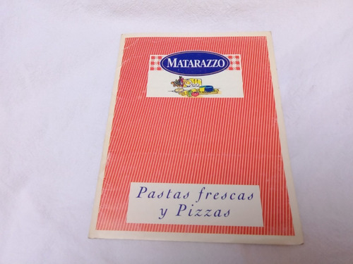 Recetario Matarazzo Pastas Frescas Y Pizzas