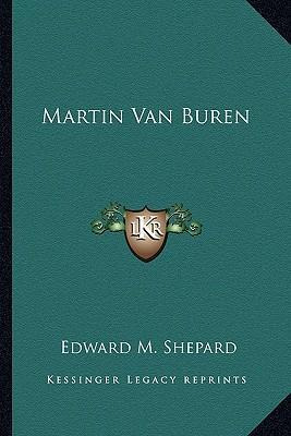 Libro Martin Van Buren - Edward M Shepard