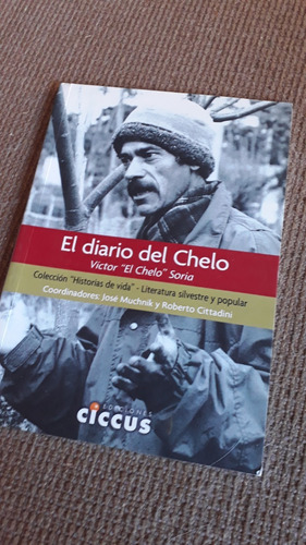 Libro El Diario Del Chelo De Victor Soria - Dedicado