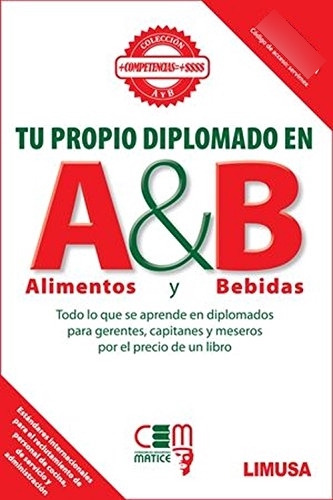 Libro Tu Propio Diplomado En A & B Alimentos Y Bebidas De Co