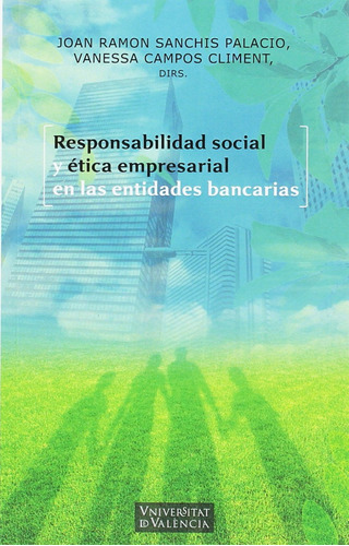 Responsabilidad Social Y Ética Empresarial En Las Entidades