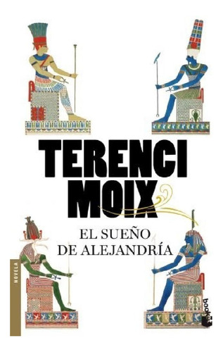 Libro - Sueño De Alejandria (novela) - Moix Terenci (papel)