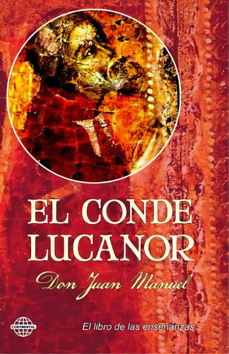 El Conde Lucanor, De Manuel Don Juan. Editorial Createspace, Tapa Blanda En Español