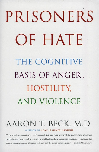 Libro Prisioneros Del Odio: La Base Cognitiva De La Ira, Y