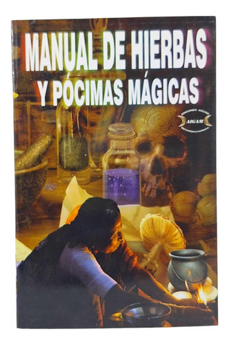 Libro Manual De Hierbas Y Pocimas Magicas
