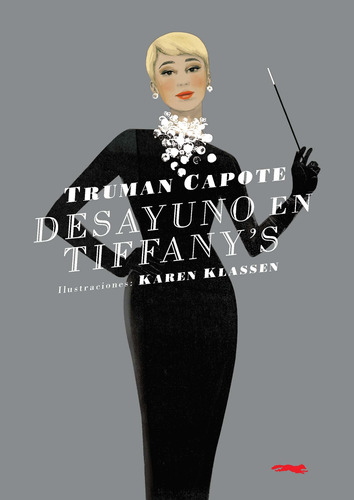 Desayuno en Tiffany's, de Truman Capote / Karen Klassen. Adulto Editorial Libros del Zorro Rojo, tapa blanda en español, 2019