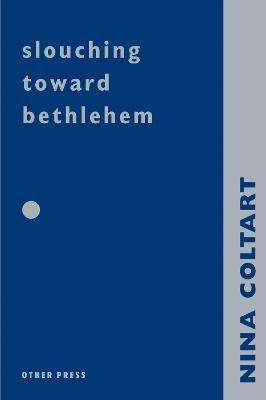 Libro Slouching Towards Bethlehem - Nina Coltart