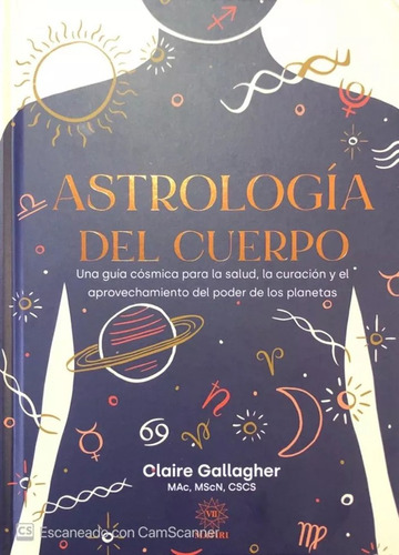 Astrologia Del Cuerpo Guia Para Salud Con Los Planetas Clair