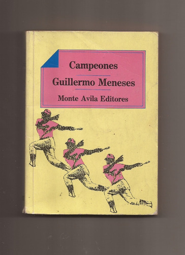 Campeones   Guillermo Meneses  //