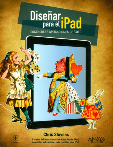 Diseñar Para El iPad. Cómo Crear Aplicaciones De Éxito, De Chris Stevens. Serie 8441529922, Vol. 1. Editorial Distrididactika, Tapa Blanda, Edición 2012 En Español, 2012