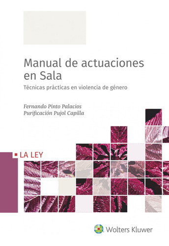 Manual De Actuaciones En Sala. Técnicas Prácticas En Violenc