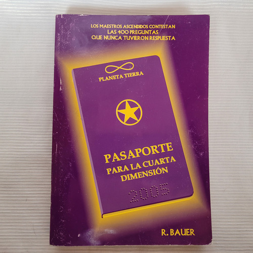 Pasaporte Para La Cuarta Dimension R Bauer