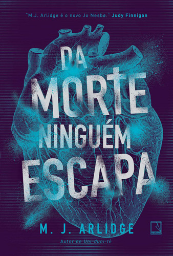 Da morte ninguém escapa, de Arlidge, M. J.. Editora Record Ltda., capa mole em português, 2018