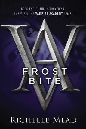 Frostbite: A Vampire Academy Novel Volume 2