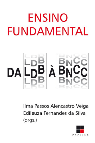 Ensino fundamental: Da LDB à BNCC, de  Veiga, Ilma Passos Alencastro/  Silva, Edileuza Fernandes da. M. R. Cornacchia Editora Ltda., capa mole em português, 2018