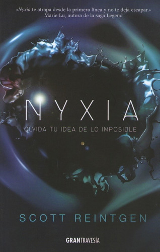 Olvida Tu Idea De Lo Imposible - Nyxia 1