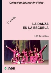 Danza En La Escuela,la 4âªed - Garcia Ruso, Herminia Maria