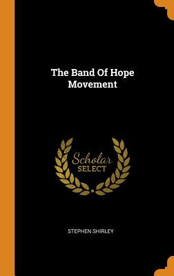 Libro The Band Of Hope Movement - Shirley, Stephen